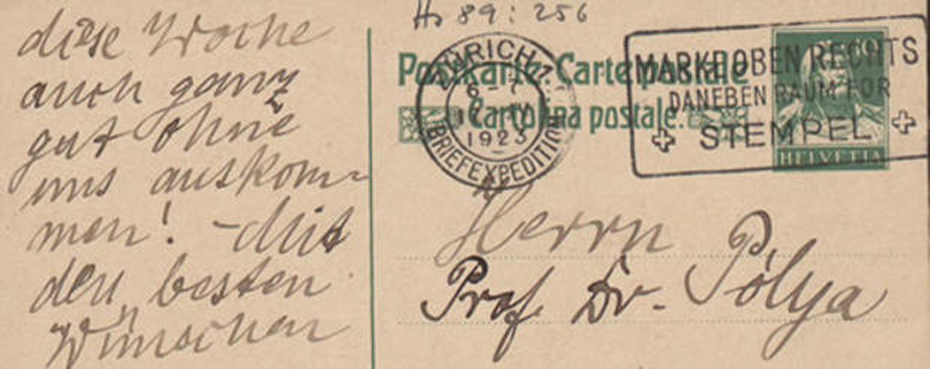 Postkarte mit schriftlicher Abwesenheitsmeldung A. Hirschs vom 17.4.1923 an Prof. Polya ETH-Bibliothek, Hochschularchiv, Hs 89:256